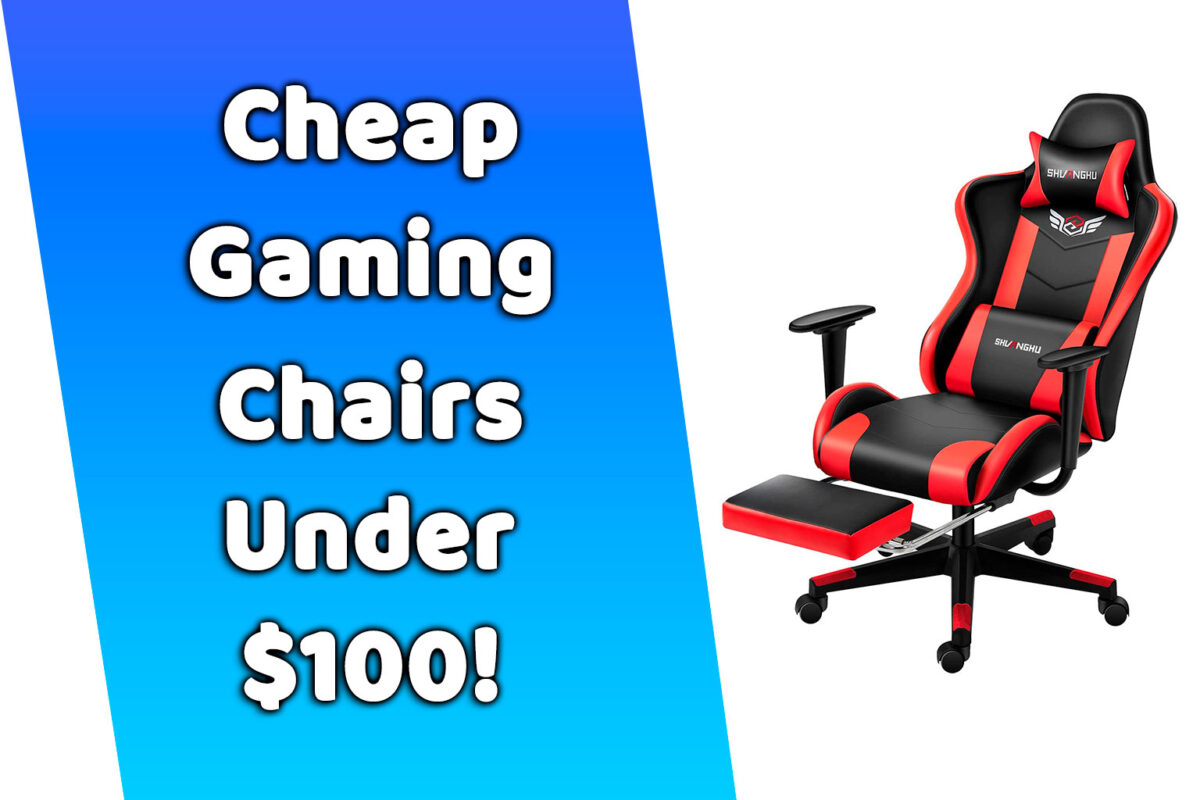 Cheap gaming chairs under $100